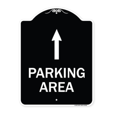 Parking Area With Ahead Arrow Heavy-Gauge Aluminum Architectural Sign